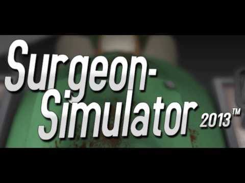 Surgeon Simulator 2013 OST - Main Theme (Online Version)