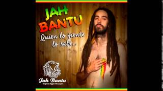 Jah Bantu - Quien Lo Siente Lo Sabe (DISCO COMPLETO)