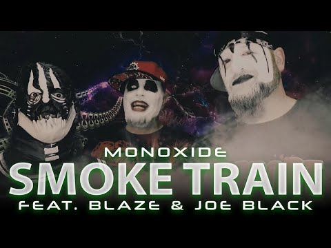 Monoxide "Smoke Train" ft. Blaze & Joey Black (Official Music Video)