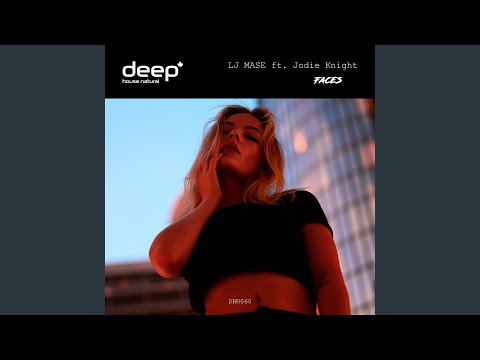 Faces feat. Jodie Knight (Extended Mix)