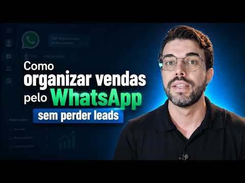 Tutorial: Como organizar vendas pelo WhatsApp sem perder leads
