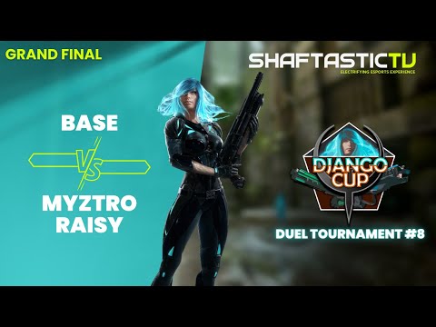 Django Tournament #8 - Grand Final - myztro RAISY v/s BASE | Quake Champions