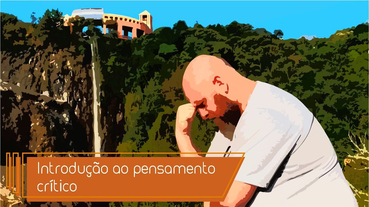 Introdução ao Pensamento Crítico [Prof. Noslen]