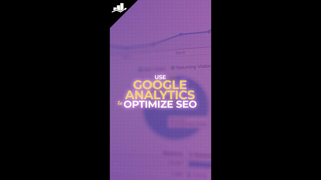 Use Google Analytics To Optimize For SEO