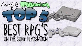 Top Five: RPG's on the Sony Playstation
