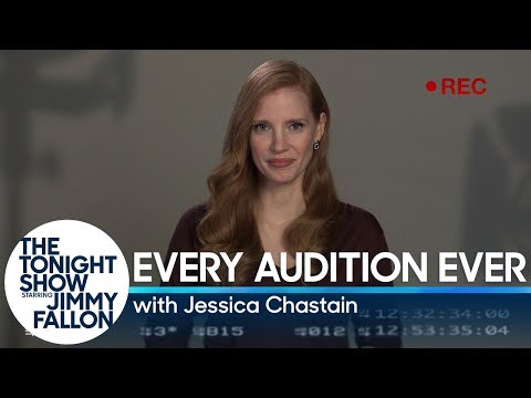 Every Audition Ever with Jessica Chastain