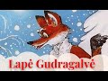 Lapė Gudragalvė - iliustruota audio pasaka lietuviškai