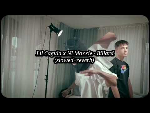 Lil Cagula x Nl Moxxie - Biliard (slowed+reverb)