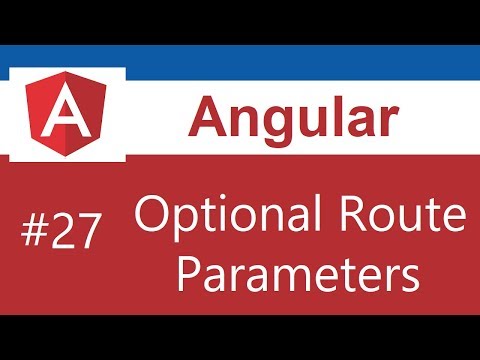 Angular Tutorial - 27 - Optional Route Parameters