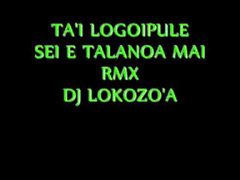 dj lokozo'a-pauga ta'i logoipule-sei e talanoa mai.wmv