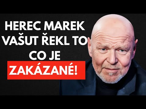 Herec Marek Vašut řekl to, co je ZAKÁZANÉ!