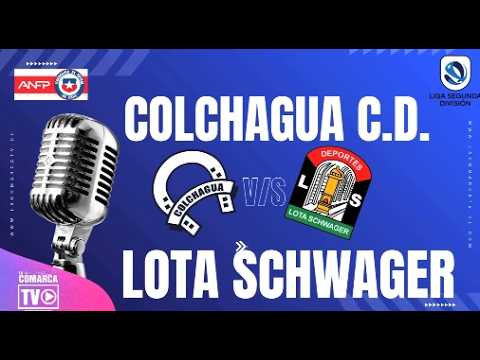 EN VIVO COLCHAGUA C.D. V/S LOTA SCHWAGER #colchagua #sanfernando #ohiggins #actualidad