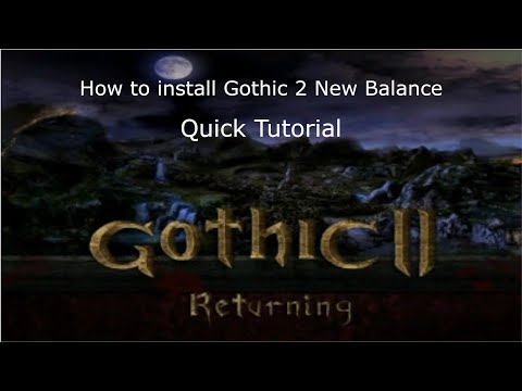 How to install Gothic 2 Returning New Balance 4 January 2023