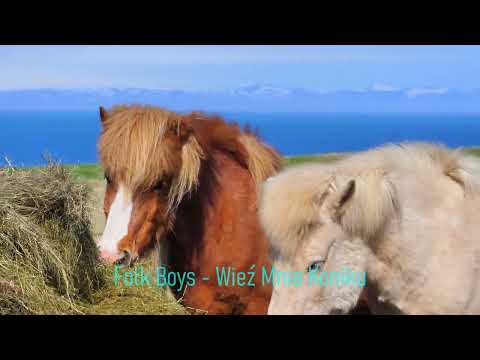 Folk Boys - Wieź mnie koniku