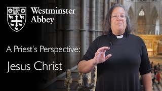A Priests Perspective: Jesus Christ