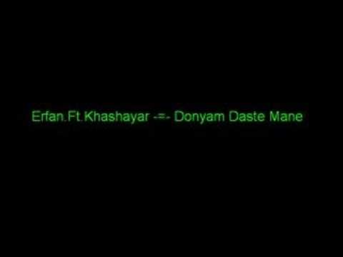 Erfan.Ft.Khashayar -=- Donyam Daste Mane
