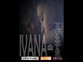 IVANA Official Trailer HD