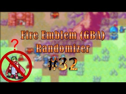 Fire Emblem (GBA) Randomizer #32: Easiest Boss Ever!