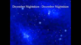 December Nightskies - The Last Day Of Sunlight.wmv