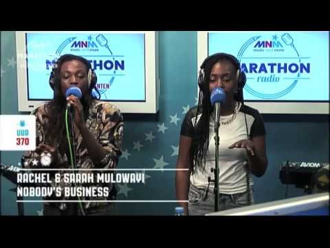 Rachel & Sarah Mulowayi - Nobody' s business (live)