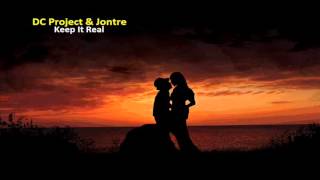 DC Project feat. Jontre - Keep It Real (Original Mix) [Lyon Echo Records]