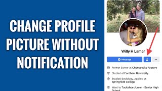 How To Change Facebook Profile Picture Without Notification