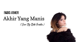Download lagu Akhir Yang Manis - Fabio Asher || Cover & Lirik Della Firdatia mp3 Download lagu Akhir Yang Manis - Fabio Asher || Cover & Lirik Della Firdatia mp3