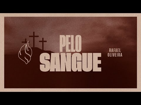 Rafael Oliveira - PELO SANGUE (Harpa Cristã 192)