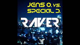 Jens o vs Special d   Raver extended mix 2014