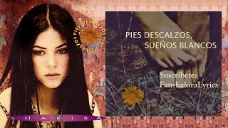 07 Shakira - Pies Descalzos, Sueños Blancos [Lyrics]