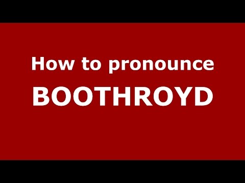 How to pronounce BOOTHROYD (American English/US) - PronounceNames.com