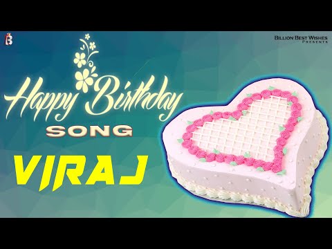 Viraj Happy Birthday - Birthday Video Song | Birthday Songs With Names #billionbestwishes