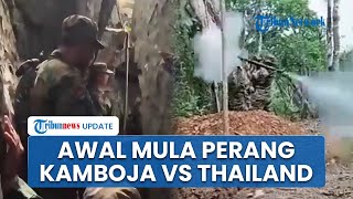 Awal Mula Perang Kamboja dan Thailand Pecah, 2 Negara Saling Tuding soal Penanaman Ranjau