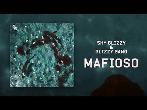 Shy Glizzy & Glizzy Gang - Mafioso (feat. 3 Glizzy & Goo Glizzy) [Official Audio]