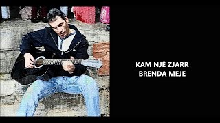 Florian Kavaja - Kam Një Zjarr Un Brenda Meje