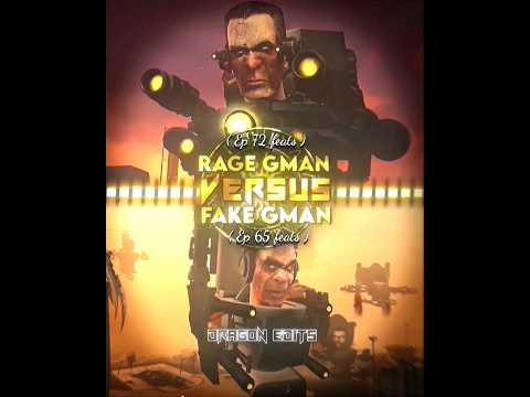 Fake gman versus Rage gman