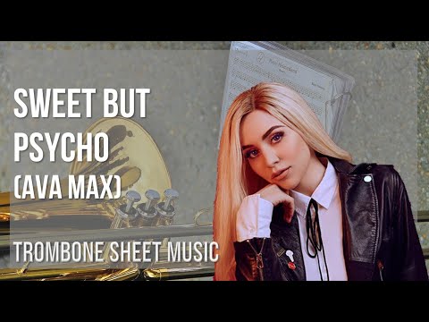 Trombone Sheet Music: How to play Sweet but Psycho by Ava Max