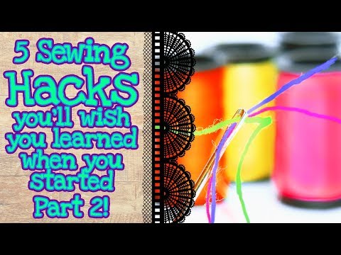 5 SEWING HACKS PART 2 | TRICKS & TIPS TO IMPROVE YOUR PROJECTS TODAY | DAMSELS IN DIY TUTORIALS