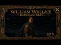 William Wallace: The Betrayal That Broke Scotland | Falkirk | Episode 5