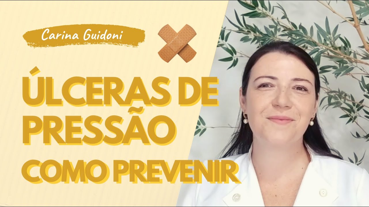 Como Prevenir Úlceras de Pressão - Escaras