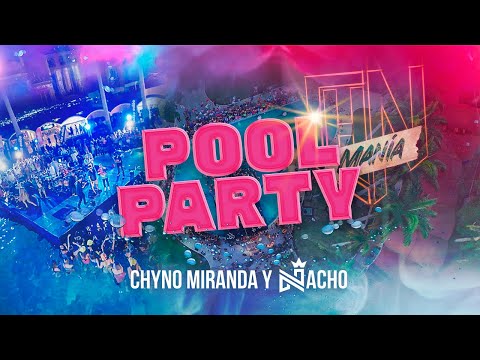 Chyno & Nacho Manía - Pool Party