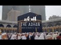 The Adhan (Call to Prayer) by Omar Hisham Al Arabi