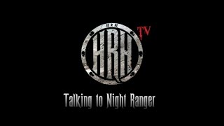 HRH TV - Exclusive Interview at HRH AOR 3 with NIGHT RANGER