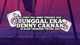 Download lagu DJ TUNGGAL EKA - TAK USAHAKE PANYUWUNMU || DENNY CAKNAN FULL SONG TERBARU 2025 CATUR FVNKY mp3