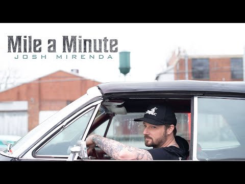 Josh Mirenda - Mile A Minute (Official Audio)