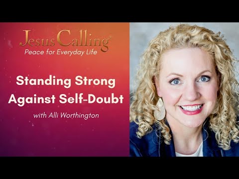 Stand Strong Against Self-Doubt with Alli Worthington