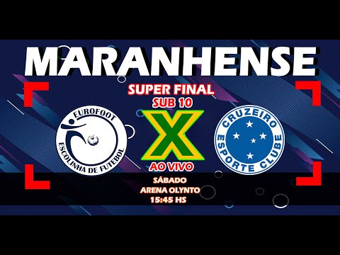 EUROFOOT X CRUZEIRO | FINAL SUB 10 FUT 7 MARANHENSE 2022