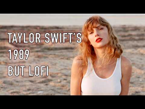 taylor swift's 1989, but lofi | 3 hour instrumental mix