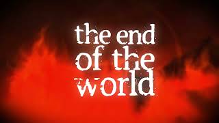 Beth Crowley- End Of The World (Written for Hell Bent by Kodi N. Carter) (Official Lyric Video)