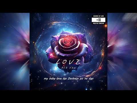 Ace Yah - Love (Official Lyric Video)